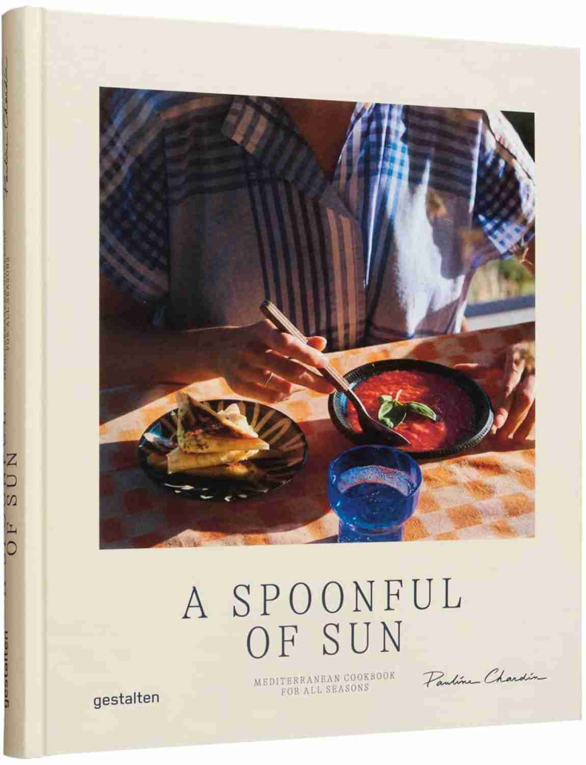 A Spoonful of Sun: Mediterranean Cookbook for All Seasons by Pauline Chardin