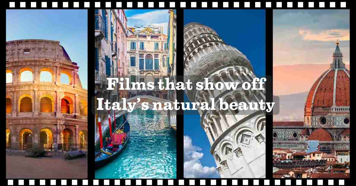 Our favourite films set in Italy - Flavours Holidays